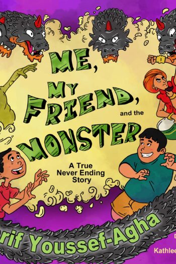 Me, My Friend and the Monster Picture Book by author Tarif Youssef-Agha